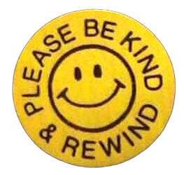 Please be  kind and rewind sticker